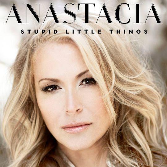 Coverafbeelding Stupid Little Things - Anastacia