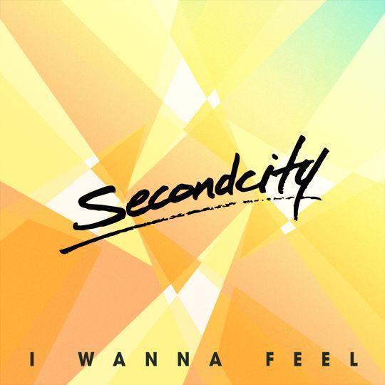 Coverafbeelding Secondcity - I wanna feel