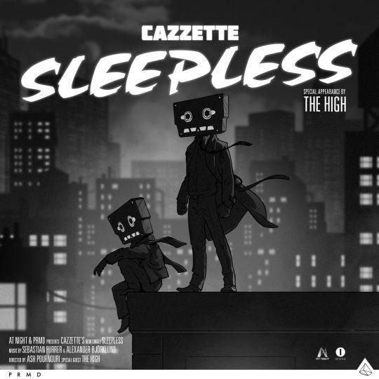 Coverafbeelding Sleepless - Cazzette - Special Appearance By The High
