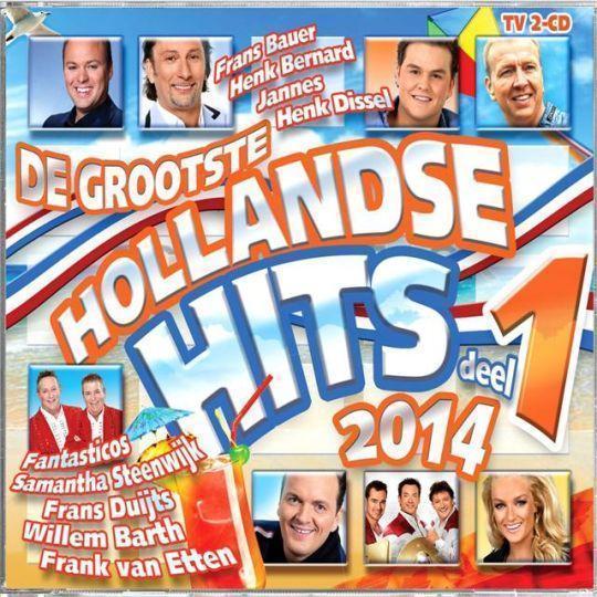 Coverafbeelding various artists - de grootste hollandse hits 2014 deel 1