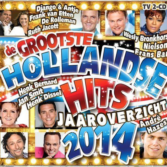 Coverafbeelding various artists - de grootste hollandse hits jaaroverzicht 2014