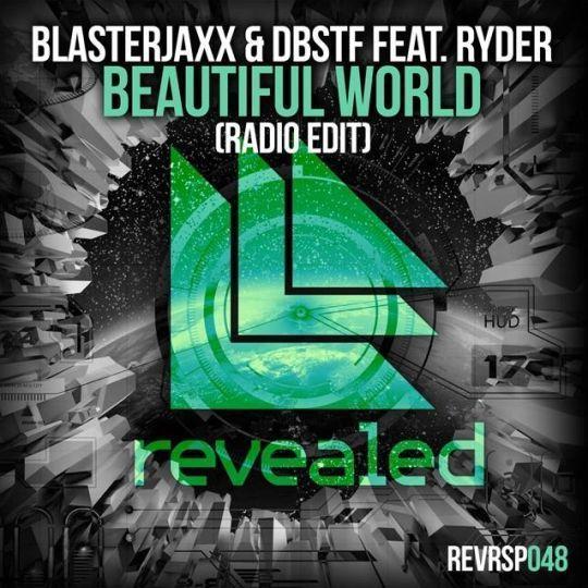 Coverafbeelding Beautiful World - Blasterjaxx & Dbstf Feat. Ryder