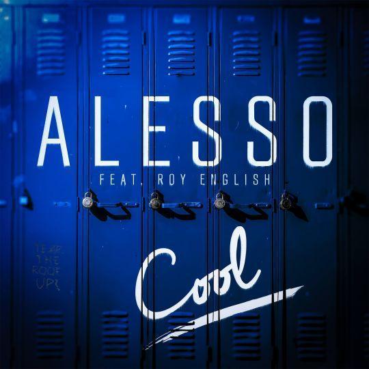 Coverafbeelding Cool - Alesso Feat. Roy English