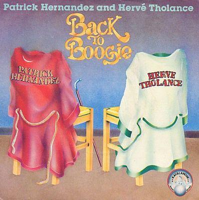 Coverafbeelding Patrick Hernandez and Hervé Tholance - Back To Boogie