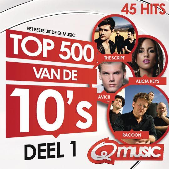 Coverafbeelding various artists - het beste uit de q-music top 500 van de 10's [2015]