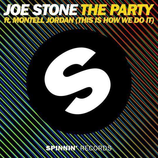 Coverafbeelding Joe Stone ft. Montell Jordan - The party (this is how we do it)