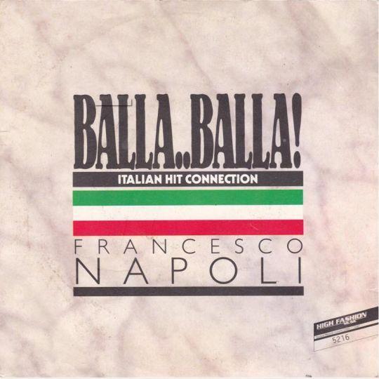 Francesco Napoli - Balla..Balla! - Italian Hit Connection