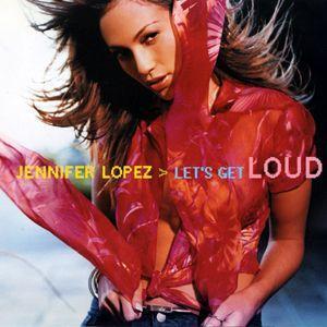 Coverafbeelding Let's Get Loud - Jennifer Lopez