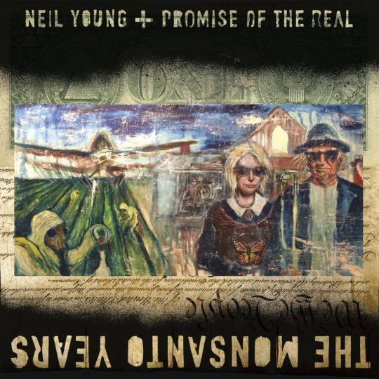 Coverafbeelding neil young + promise of the real - the monsanto years