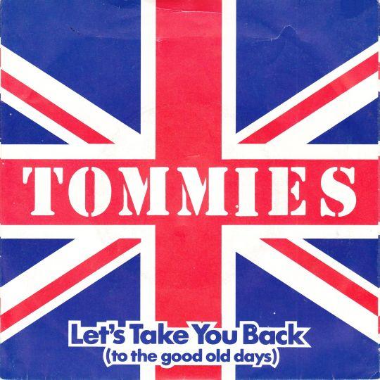 Coverafbeelding Tommies - Let's Take You Back (To The Good Old Days)
