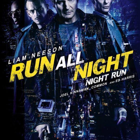 Coverafbeelding liam neeson, ed harris e.a. - run all night