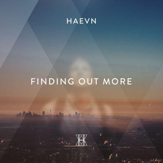 Haevn - Finding out more