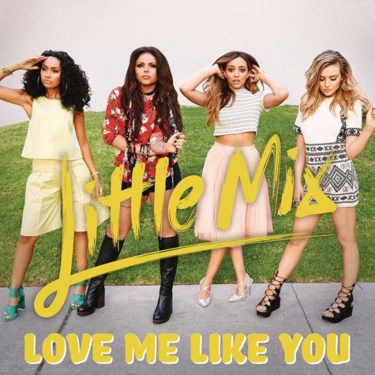 Coverafbeelding Little Mix - Love me like you