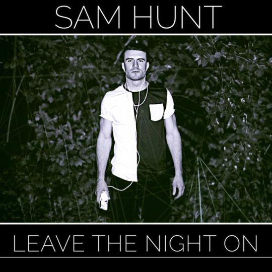 Coverafbeelding Leave The Night On - Sam Hunt