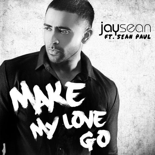 Coverafbeelding Jay Sean ft. Sean Paul - Make my love go