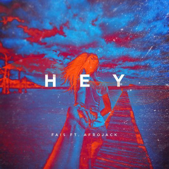 Coverafbeelding Fais ft. Afrojack - Hey