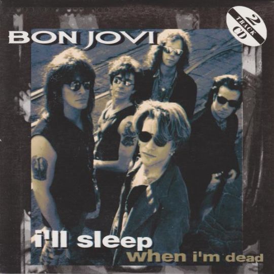 Coverafbeelding Bon Jovi - I'll Sleep When I'm Dead