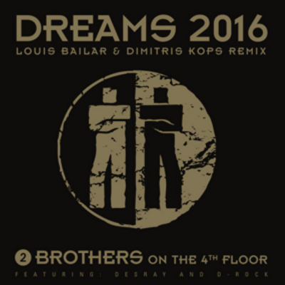 Coverafbeelding 2 Brothers On The 4th Floor - Dreams 2016