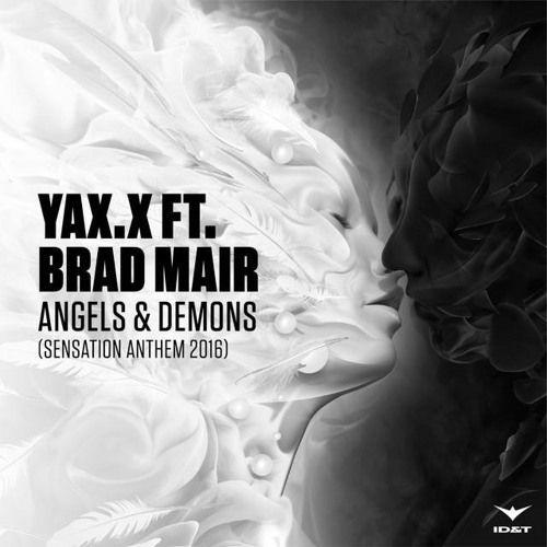 Coverafbeelding YAX.X feat. Brad Mair - Angels and Demons (Sensation Anthem 2016) 