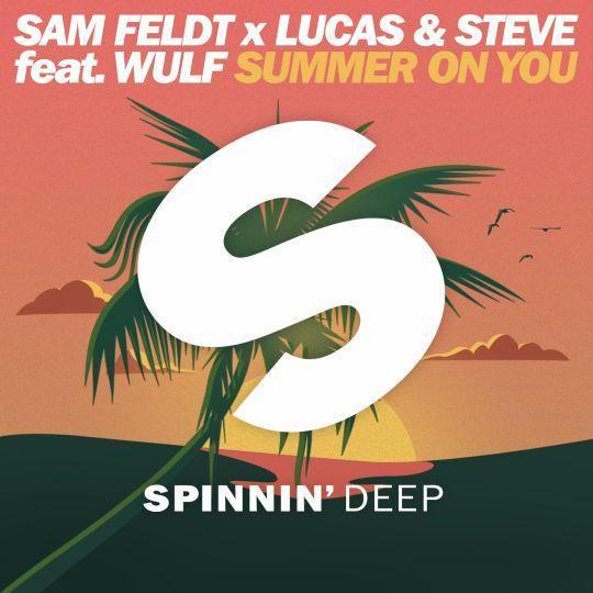 Coverafbeelding Sam Feldt x Lucas & Steve feat. Wulf - Summer on you