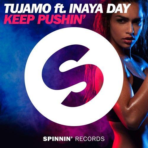 Coverafbeelding Tujamo feat. Inaya Day - Keep pushin'