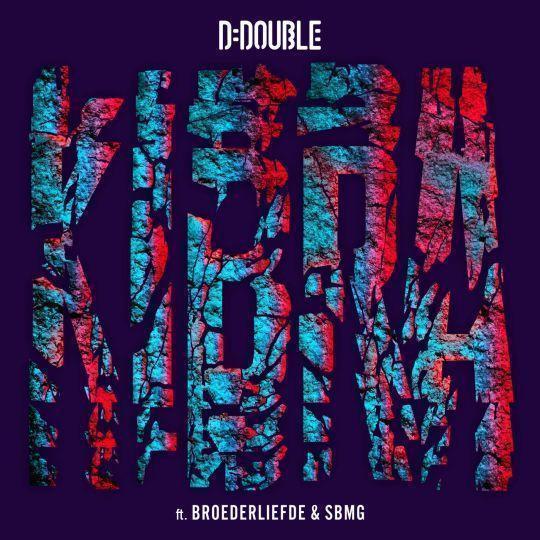 Coverafbeelding D-Double ft. Broederliefde & SBMG - Kibra