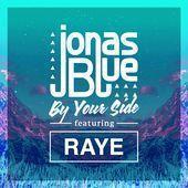 Coverafbeelding Jonas Blue feat. Raye - By your side