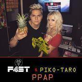 Coverafbeelding F4ST & Piko-Taro - PPAP (Pen, Pineapple, Apple, Pen)