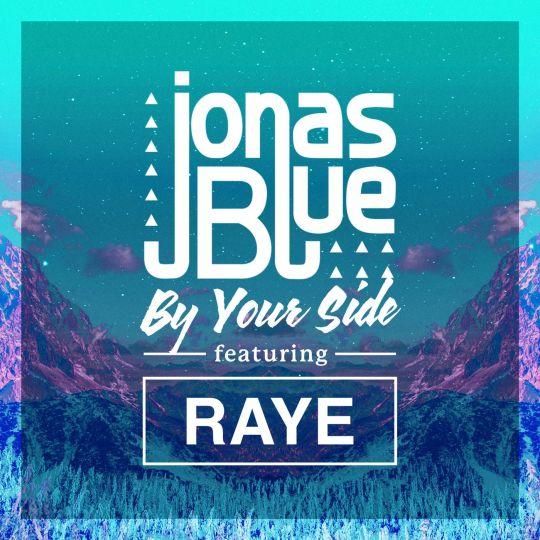 Coverafbeelding Jonas Blue featuring Raye - By your side