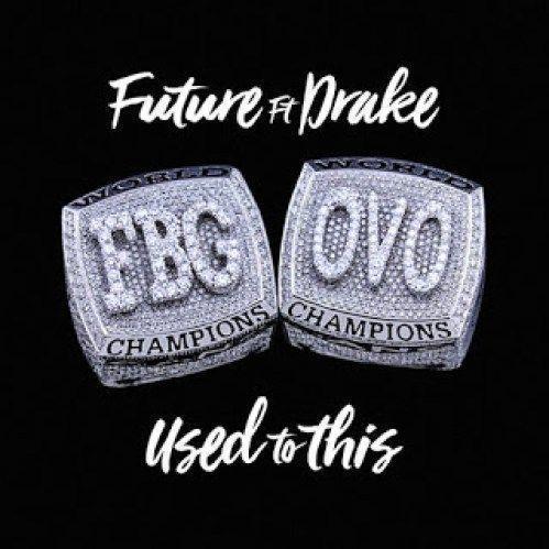 Coverafbeelding Future ft Drake - Used To This