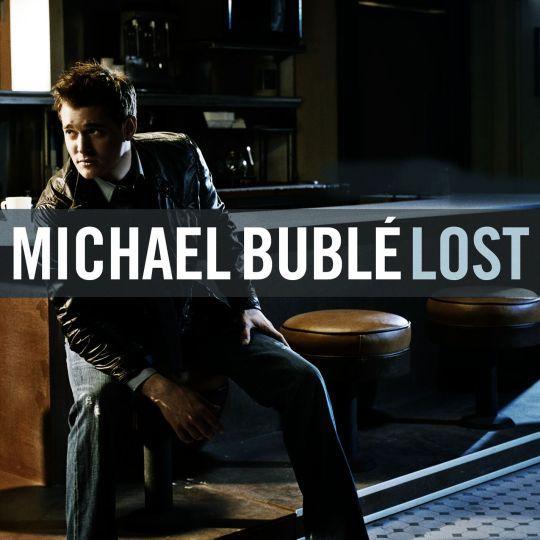 Coverafbeelding Lost - Michael Bublé