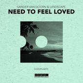Coverafbeelding Sander Van Doorn & LVNDSCAPE - Need to feel loved