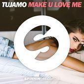 Coverafbeelding Tujamo - Make u love me