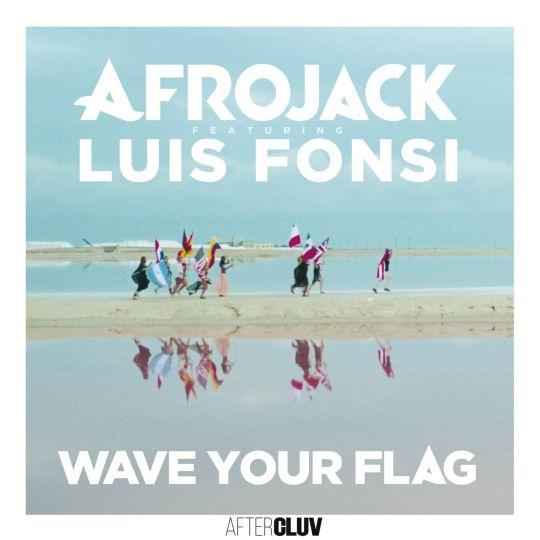 Coverafbeelding Afrojack featuring Luis Fonsi - Wave your flag