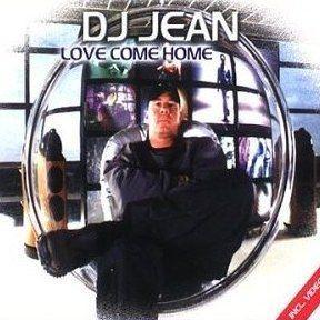 Coverafbeelding Love Come Home - Dj Jean
