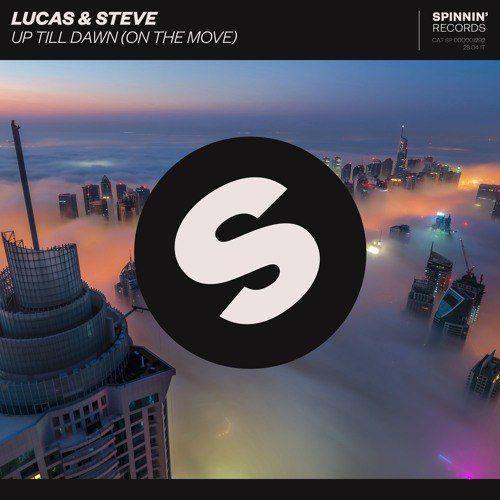 Coverafbeelding Lucas & Steve - Up Till Dawn (On The Move)