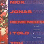 Coverafbeelding Nick Jonas feat. Mike Posner & Anne-Marie - Remember I told you