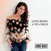 Coverafbeelding Lana Wolf - Love being a 70's child