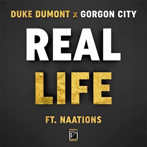 Coverafbeelding Duke Dumont x Gorgon City feat. Naations - Real life