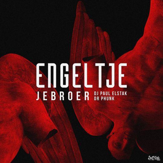 Coverafbeelding Jebroer, DJ Paul Elstak & Dr Phunk - Engeltje