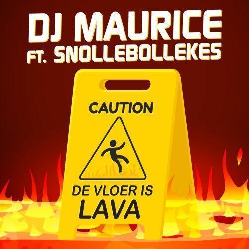 Coverafbeelding DJ Maurice feat. Snollebollekes - De vloer is lava