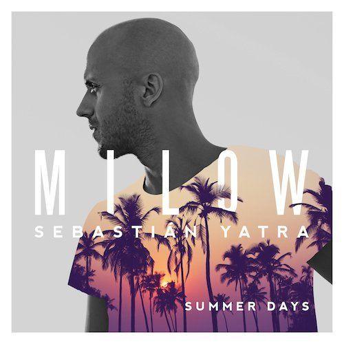 Coverafbeelding Milow & Sebastian Yatra - Summer days