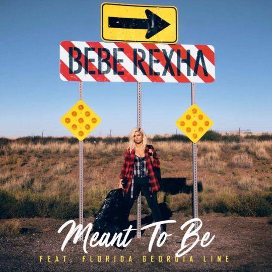 Coverafbeelding Bebe Rexha with Florida Georgia Line - Meant to be