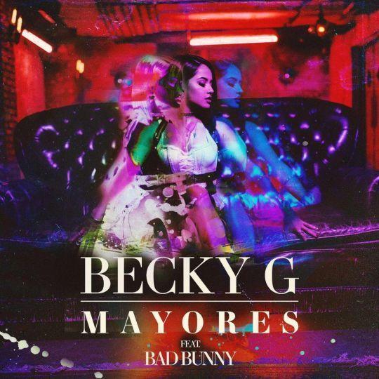 Coverafbeelding Becky G feat, Bad Bunny - Mayores