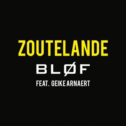 Bløf feat. Geike Arnaert - Zoutelande