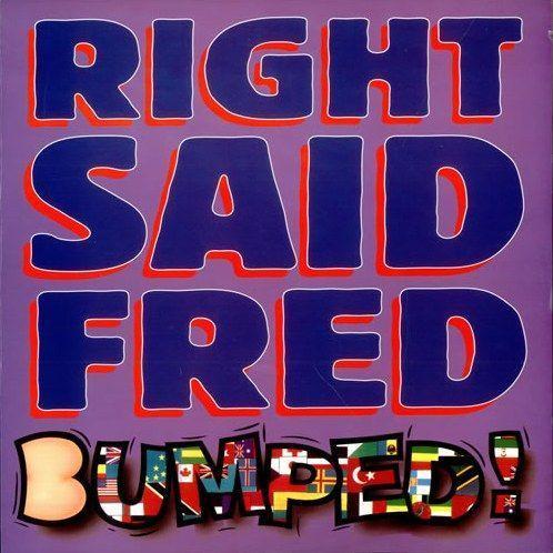 Coverafbeelding Bumped! - Right Said Fred