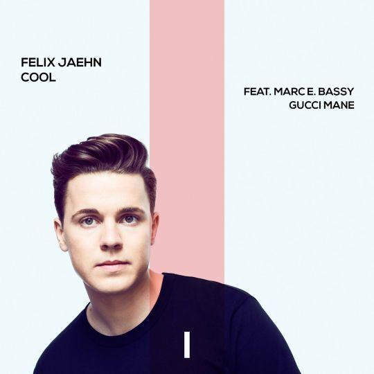Coverafbeelding Cool - Felix Jaehn Feat. Marc E. Bassy & Gucci Mane