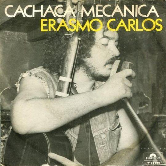 Erasmo Carlos - Cachaca Mecanica