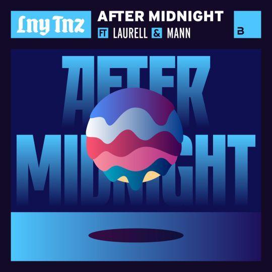 Coverafbeelding Lny Tnz ft Laurell & Mann - After midnight