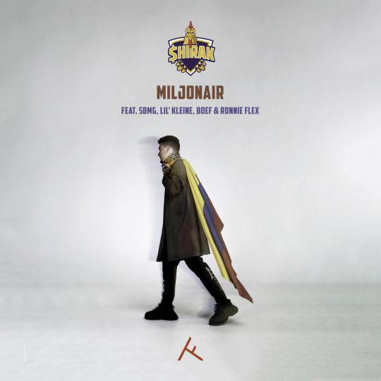 Coverafbeelding $hirak feat. SBMG, Lil' Kleine, Boef & Ronnie Flex - Miljonair